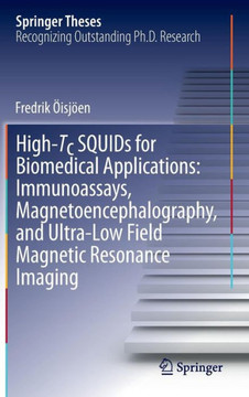 High-Tc Squids for Biomedical Applications: Immunoassays, Magnetoencephalography, and Ultra-Low Field Magnetic Resonance Imaging
