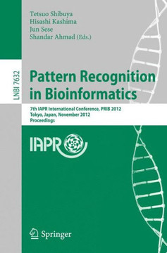 Pattern Recognition in Bioinformatics: 7th Iapr International Conference, Prib 2012, Tokyo, Japan, November 8-10, 2012, Proceedings