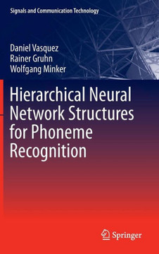 Hierarchical Neural Network Structures for Phoneme Recognition