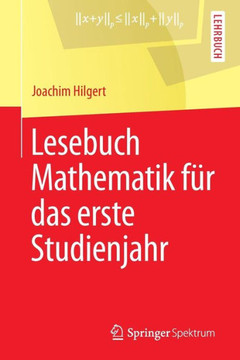 Lesebuch Mathematik F?r Das Erste Studienjahr