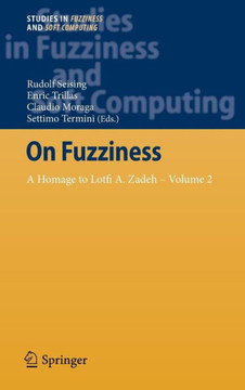 On Fuzziness: A Homage to Lotfi A. Zadeh - Volume 2