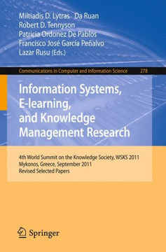 Information Systems, E-Learning, and Knowledge Management Research: 4th World Summit on the Knowledge Society, Wsks 2011, Mykonos, Greece, September 2