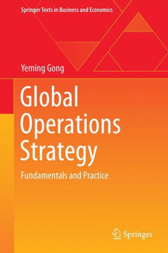 Global Operations Strategy: Fundamentals and Practice