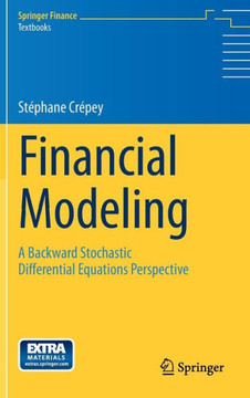 Financial Modeling: A Backward Stochastic Differential Equations Perspective