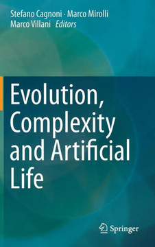 Evolution, Complexity and Artificial Life