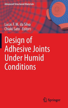 Design of Adhesive Joints Under Humid Conditions