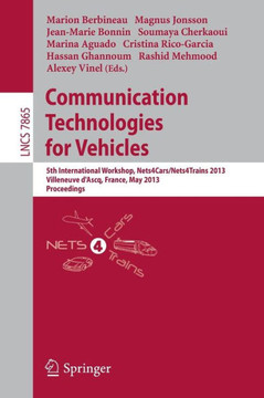 Communication Technologies for Vehicles: 5th International Workshop, Nets4cars/Nets4trains 2013, Villeneuve D' Ascq, France, May 14-15, 2013, Proceedi