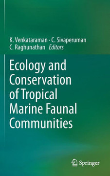 Ecology and Conservation of Tropical Marine Faunal Communities Ecology and Conservation of Tropical Marine Faunal Communities