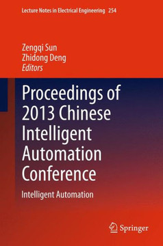 Proceedings of 2013 Chinese Intelligent Automation Conference: Intelligent Automation
