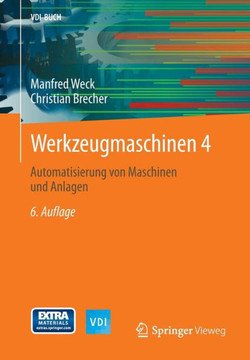 Werkzeugmaschinen 4: Automatisierung Von Maschinen Und Anlagen