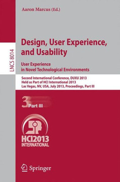 Design, User Experience, and Usability: User Experience in Novel Technological Environments: Second International Conference, Duxu 2013, Held as Part