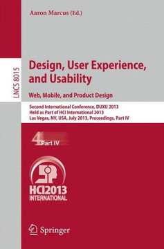 Design, User Experience, and Usability: Web, Mobile, and Product Design: Second International Conference, Duxu 2013, Held as Part of Hci International