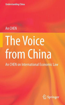 The Voice from China: An Chen on International Economic Law
