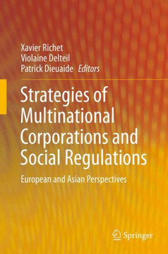 Strategies of Multinational Corporations and Social Regulations: European and Asian Perspectives