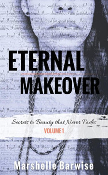 Eternal Makeover: Secrets To Beauty That Never Fades
