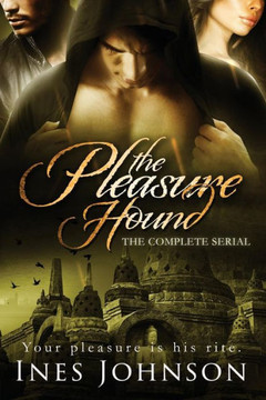 The Pleasure Hound: The Complete Serial (The Pleasure Hound Series) The Pleasure Hound: The Complete Serial (The Pleasure Hound Series)