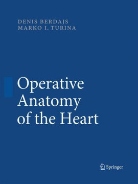 Operative Anatomy of the Heart