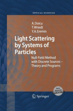 Light Scattering by Systems of Particles: Null-Field Method with Discrete Sources: Theory and Programs Light Scattering by Systems of Particles: Null-Field Method with Discrete Sources: Theory and Programs