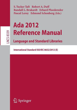 ADA 2012 Reference Manual. Language and Standard Libraries: International Standard Iso/Iec 8652/2012 (E)