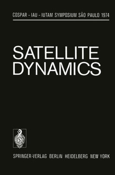 Satellite Dynamics: Symposium S?o Paulo/Brazil June 19-21, 1974
