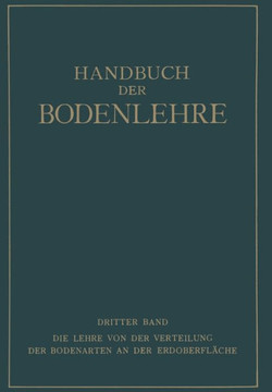 Die Lehre Von Der Verteilung Der Bodenarten an Der Erdoberfl?che Regionale Und Zonale Bodenlehre