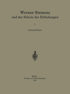 Werner Siemens Und Der Schutz Der Erfindungen