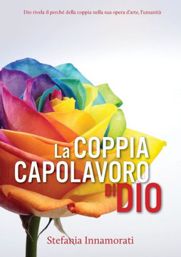 La Coppia Capolavoro Di Dio (Italian Edition) La Coppia Capolavoro Di Dio (Italian Edition)