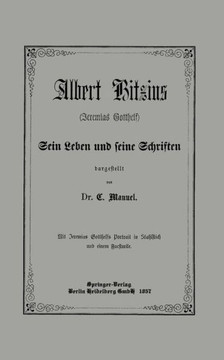 Albert Bitzius: (Jeremias Gotthelf) Sein Leben Und Seine Schriften