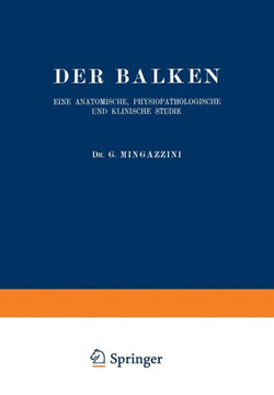 Der Balken: Eine Anatomische, Physiopathologische Und Klinische Studie