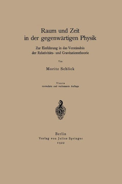Raum Und Zeit in Der Gegenw?rtigen Physik: Zur Einf?hrung in Das Verst?ndnis Der Relativit?ts- Und Gravitationstheorie