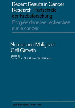 Normal and Malignant Cell Growth