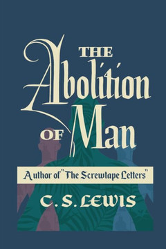 The Abolition Of Man