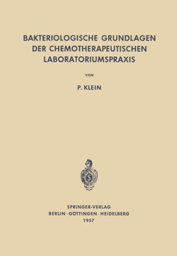 Bakteriologische Grundlagen Der Chemotherapeutischen Laboratoriumspraxis