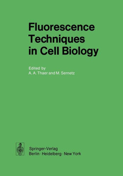 Fluorescence Techniques in Cell Biology