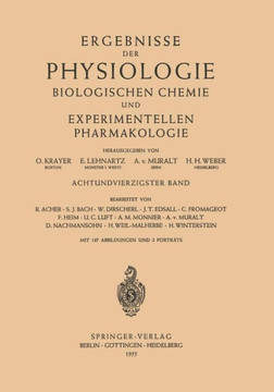 Ergebnisse Der Physiologie Biologischen Chemie Und Experimentellen Pharmakologie: Achtundvierzigster Band