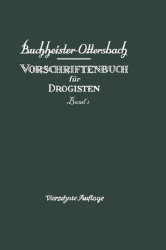 Vorschriftenbuch F?r Drogisten: Die Herstellung Der Gebr?uchlichen Verkaufsartikel