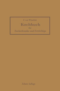 Kochbuch F?r Zuckerkranke Und Fettleibige