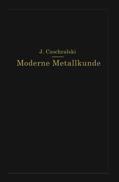 Moderne Metallkunde in Theorie Und PRAXIS
