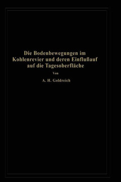 Die Bodenbewegungen Im Kohlenrevier Und Deren Einflu? Auf Die Tagesoberfl?che