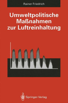 Umweltpolitische Ma?nahmen Zur Luftreinhaltung: Kosten-Nutzen-Analyse