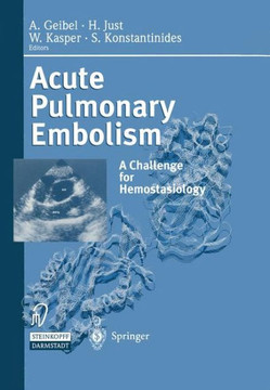 Acute Pulmonary Embolism: A Challenge for Hemostasiology Acute Pulmonary Embolism: A Challenge for Hemostasiology