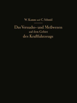 Das Versuchs- Und Me?wesen Auf Dem Gebiet Des Kraftfahrzeugs