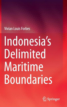 Indonesia's Delimited Maritime Boundaries Indonesia's Delimited Maritime Boundaries