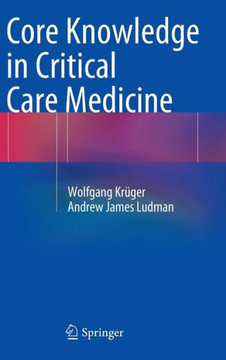 Core Knowledge in Critical Care Medicine