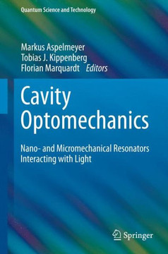 Cavity Optomechanics: Nano- And Micromechanical Resonators Interacting with Light