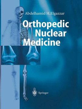 Orthopedic Nuclear Medicine Orthopedic Nuclear Medicine