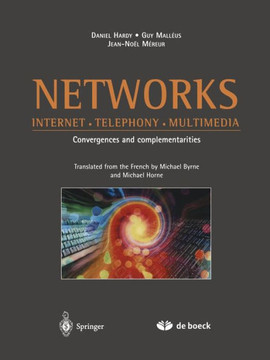 Networks: Internet - Telephony - Multimedia Networks: Internet - Telephony - Multimedia