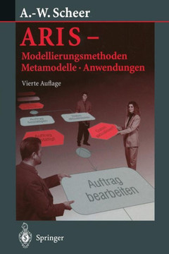 Aris -- Modellierungsmethoden, Metamodelle, Anwendungen