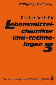 Taschenbuch F?r Lebensmittelchemiker Und -Technologen: Band 3