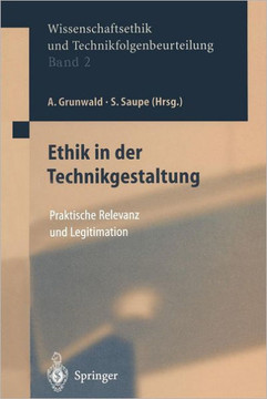 Ethik in Der Technikgestaltung: Praktische Relevanz Und Legitimation